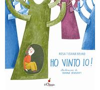 Ho vinto io! Ediz. a colori