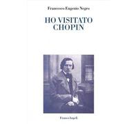 Ho visitato Chopin
