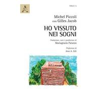 Ho vissuto nei sogni