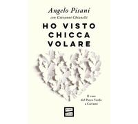 Ho visto Chicca volare. Il caso del Parco Verde a Caivano - Pisani Angelo
