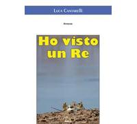 Ho visto un re