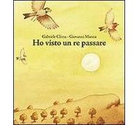 Ho visto un re passare