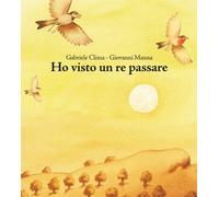 Ho visto un re passare