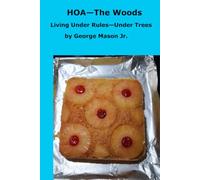 HOA-The Woods: Living Under Rules-Under Trees