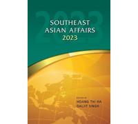 Hoang Thi Ha Southeast Asian Affairs 2023 (Copertina rigida)