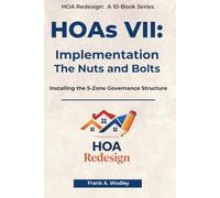 HOAs VII: Implementation: The Nuts and Bolts: Installing the 5-Zone HOA Redesign System