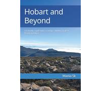 Hobart and Beyond: A Friendly Guide with Local Tips, Hidden Trails & Practical Advice (Black & White Print)