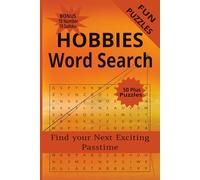 Hobbies word search: 60 Word searches of hobbies, activities and pass times, 6x9 inches, 122 pages, gift for all ages