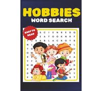 Hobbies Word Search: Word Searches with Easy to Read Print about Hobbies and More | 6x9 inches, 111 pages | 50+ Puzzles ... Gifts for Vacations, Holiday, Birthdays and Free Times