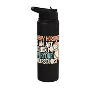 Hobby Horsing è un'arte che non tutti capiscono Stainless Steel Insulated Water Bottle