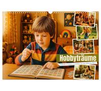 Hobbyträume - Einblicke in Freizeit und Hobbys von den 50ern bis 80ern (Wandkale
