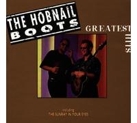 Hobnail Boots,the - Greatest Hits