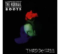 Hobnail Boots,the - Third Degree