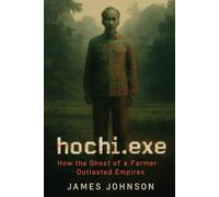 hochi.exe: How the Ghost of a Farmer Outlasted Empires