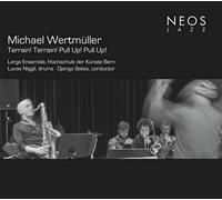 Hochschule Der K??nste Bern Django Bates Large Ensemble - Michael Wertm??ller: Terrain! Terrain! Pull Up! Pull Up! by Hochschule Der K??nste Bern Django Bates Large Ensemble