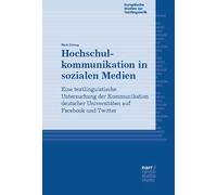 Hochschulkommunikation in sozialen Medien: Eine textlinguistische Untersuchung der Kommunikation deutscher Universitäten auf Facebook und Twitter: 26
