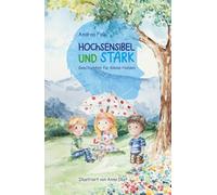 Hochsensibel und stark: Geschichten für kleine Helden