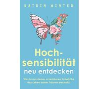 Katrin Winter Hochsensibilität neu entdecken (Tascabile)