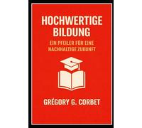 Hochwertige Bildung: Eine Säule für eine nachhaltige Zukunft