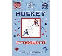 Hockey Crossword Puzzle Book: Puzzles For All Hockey Fans! | 400+ Unique Hockey Words | 30+ Fun & Challenging Puzzles | Compact 6x9 Travel Size for Kids, Teens, & Adults