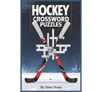 Hockey Crossword Puzzles: Crossword Puzzles with Easy to Read Print about Ice Hockey, Teams, Players and More | 6x9 inches |120 pages | 50+ Puzzle,... Gift for Vacations, Holidays and Free Times