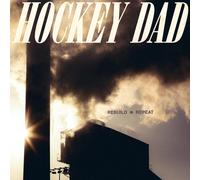 Hockey Dad Rebuild Repeat (Vinyl LP)