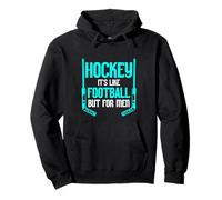 Hockey It's Like Football But For Men Sport sul ghiaccio - Felpa con Cappuccio