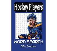 Hockey Players Word Search Puzzle Book: Word Searches with Easy to Read Print about Hockey Players past and present | 6x9 inches, 110 Pages | 50+ Puzzles...Gift for Vacations, Holidays and Sports fans