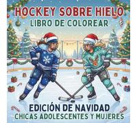 Hockey Sobre Hielo. Libro de Colorear. Edición de Navidad. Chicas Adolescentes y Mujeres: 40 dibujos de deportes de invierno para aficionados y ... relajante y artístico. Una idea original.