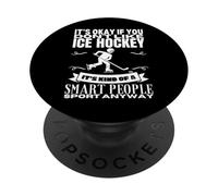 Hockey su ghiaccio è per persone intelligenti Uomini Donne Giocatore di hockey su ghiaccio PopSockets PopGrip Adesivo