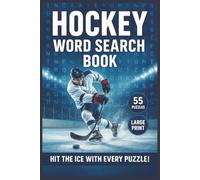 Hockey Word Search Book: Large Print Word Searches Featuring Hockey Teams, Gear, Rules, Players, and Game Day Action to Entertain and Challenge Fans of All Ages