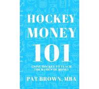 HockeyMoney101: Using Hockey to Teach the Basics of Money
