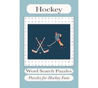 HockeyWord Search Puzzle Book: Hockey, College Field Hockey & Olympics & More, 6x9 inches, 110 pages, 50+ puzzles, Gift for Vacation, Holidays & Free Time
