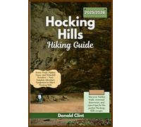 Hocking hills hiking guide 2025/2026: Scenic Trails, Hidden Caves, and Waterfall Wonders - Your Complete Adventure Companion to Ohio’s Hocking Hills