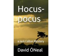 Hocus-pocus: a Jack Colton Mystery
