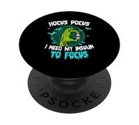 Hocus Pocus Ho bisogno della mia insulina per concentrarsi PopSockets PopGrip Adesivo
