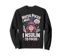 Hocus Pocus Ho Bisogno di insulina per concentrarsi sul diabete di Halloween Felpa