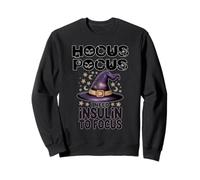 Hocus Pocus Ho Bisogno di insulina per concentrarsi sul diabete di Halloween Felpa