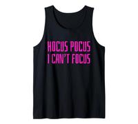 Hocus Pocus I Can't Focus Funny ADHD Positive Saying Humor Canotta