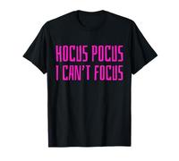 Hocus Pocus I Can't Focus Funny ADHD Positive Saying Humor Maglietta