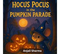 Hocus Pocus in the Pumpkin Parade: A Magical Halloween Adventure with Mitu the Mouse