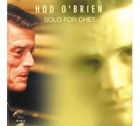 Solo For Chet - Hod O'Brien (Audio cd)