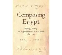 Hoda A. Yousef Composing Egypt (Copertina rigida)