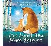 Hoda Kotb I've Loved You Since Forever (Libro di cartone)