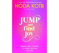 Hoda Kotb Jump and Find Joy: Embracing Change in Every Season (Copertina rigida)