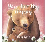 Hoda Kotb You Are My Happy (Libro di cartone)