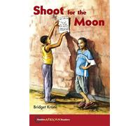 Hodder African Readers: Shoot for the Moon