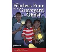 Hodder African Readers:The Fearless Four and the Graveyard Ghost