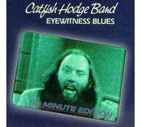 Hodge, Catfish Band - Eyewitness Blues