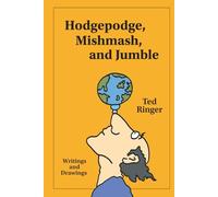 Hodgepodge, Mishmash, and Jumble